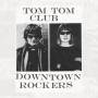 Tom Tom Club - Downtown Rockers