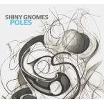 Shiny Gnomes - Poles