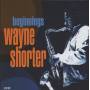 Wayne Shorter - Beginnings