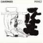 Perez - Cavernes