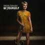 Melinda Schneider - Be Yourself