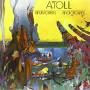 Atoll - Musiciens-magiciens