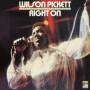 Wilson Pickett - Right On