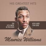 Maurice Williams - His Greatest Hits