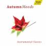 AUTUMN MOODS / VARIOUS - Autumn Moods - Instrumental Classics
