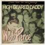 Webb Pierce - High Geared Daddy-Gonna