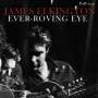James Elkington - Ever-Roving (Green Vinyl)