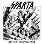 Sparta - Use Your Weapons Well (Slipcase)