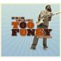Hiram Bullock - Too Funky 2 Ignore