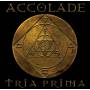 Accolade - Tria Prima