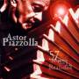 Astor Piazzolla - 57 Minutos Con La Realidad