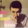 Joao Joao Gilberto - Chega De Saudade