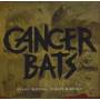 Cancer Bats - Bears,Mayors,Scraps & Bones