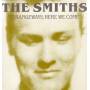 The Smiths - Strangeways,Here We Come