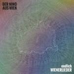 Der Nino Aus Wien - Endlich Wienerlieder (Digigpack)