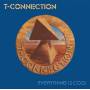 T-Connection - Everything is cool