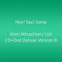 Hey! Say! Jump - Kimi Attraction /ltd Cd+dvd Deluxe Version B