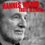 Hannes Wader - Trotz alledem - Lieder aus 50 Jahren