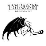 Tyrann - Djvulens Musik