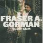 Fraser Gorman A. - Slow Gum