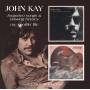 John Kay - Forgotten Songs &../My S