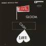 Herbie Nichols -project- - Love Gloom Cash Love