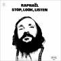 Raphael - Stop,Look,Listen