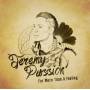 Jeremy Passion - For More Than A Feeling