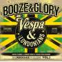 Booze & Glory - Vespa & Londonians-The Reggae Session Vol.1 (2019)