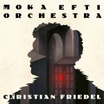 Moka Efti Orchestra - Herz/Wo Ich Geboren Bin (feat. Christian Friedel)