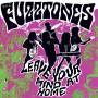 The Fuzztones - Leave Your Mind At Home (LP+7)