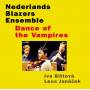 Nederlands Blazers Ensemble / Iva Bittov - Dance Of The Vampires