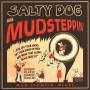 Salty Dog - Mudsteppin'