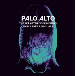 Palo Alto - The Persistence Of Memory (Early Tapes 1990-1993)