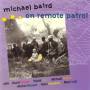 Michael Baird - On Remote Patrol