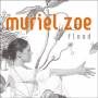 Muriel Zoe - Flood