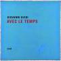 Giovanni Guidi - Avec le temps