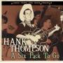 Hank Thompson - A Six Pack To Go-Gonna