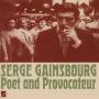 Serge Gainsbourg - Poet And Provocateur