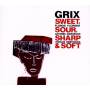Grix - Sweet,Sour,Sharp & Soft