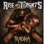 Rise Of Tyrants - Trauma