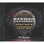 HARD TO FIND JUKEBOX CLASSICS: STEREO EXPLOSION 8 - Stereo Explosion Vol.08 - Fifties Crooners,Doo Wo