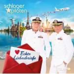 Die Schlagerpiloten - Echte Liebesbriefe