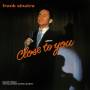 Frank Sinatra - Close to You