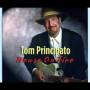 Tom Principato - House On Fire