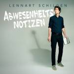Lennart Schilgen - Abwesenheitsnotizen
