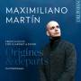 Maximiliano Martin / Scott Mitchell - Origines & dparts