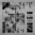 Ryr - Dislodged (col. Vinyl)
