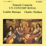 London Baroque - Un Concert Royal