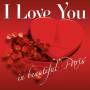 Various - I Love You In Beautiful Paris